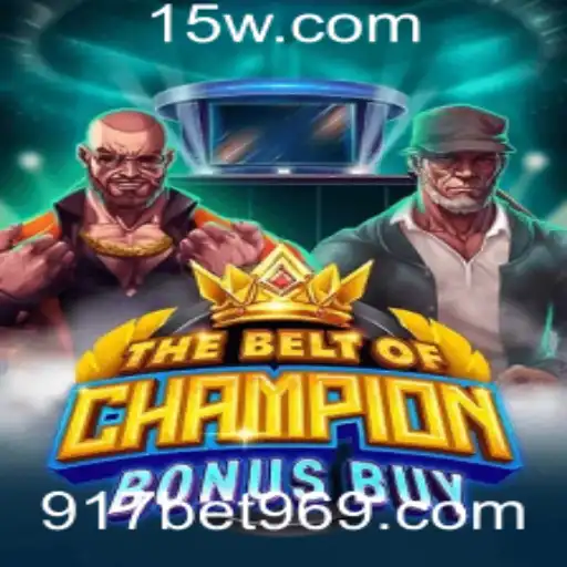 Explore o Mundo Emocionante de TheBeltOfChampionBonusBuy no 917bet App